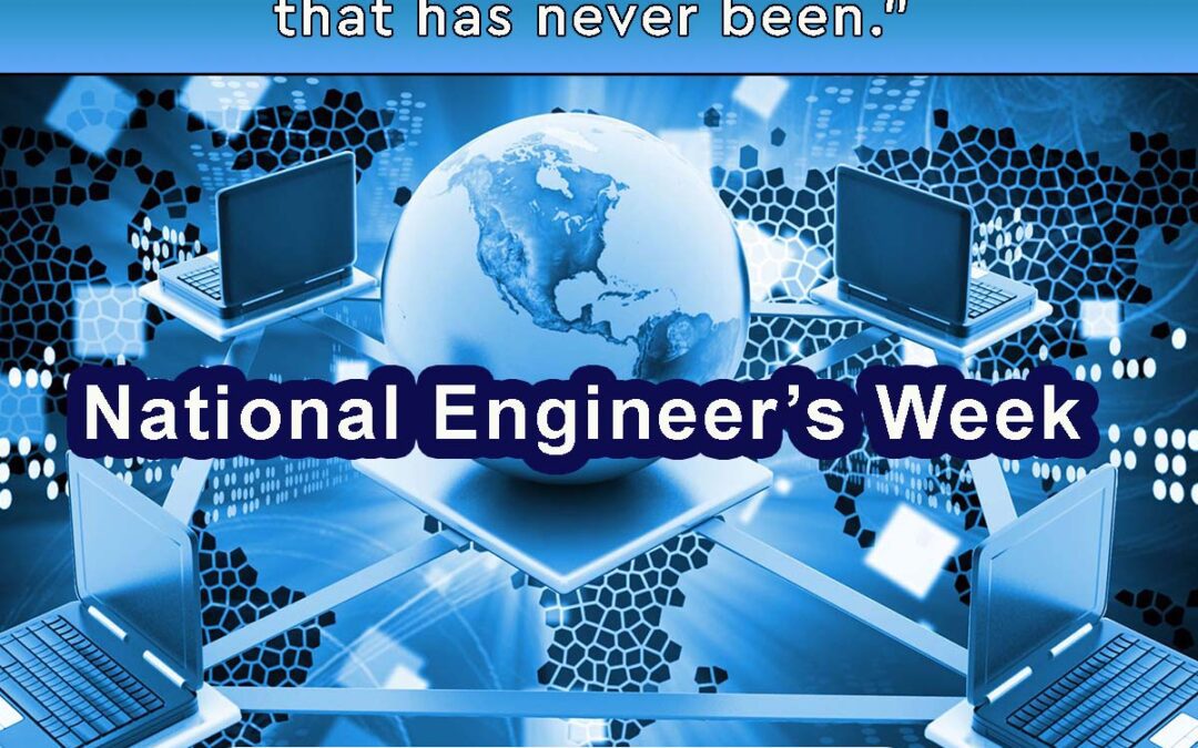 National Engineer’s Week – Reimagining